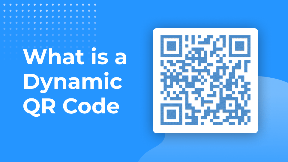 Why a dynamic QR code is the better choice